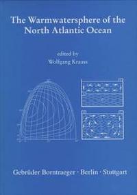 The Warmwatersphere of the North Atlantic Ocean