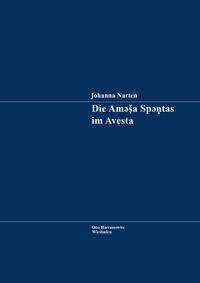 Die Ameša Spentas im Avesta