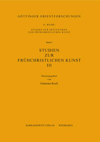 Studien zur frühchristlichen Kunst / Studien zur frühchristlichen Kunst III