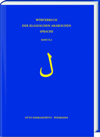 Wörterbuch der klassischen arabischen Sprache. Arabisch - Deutsch - Englisch / Lãm
