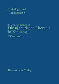 Die ujghurische Literatur in Xinjiang 1956-1966