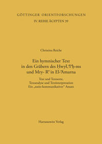 Ein hymnischer Text in den Gräbern des Hwy, h-ms und Mry-R in El-Amarna