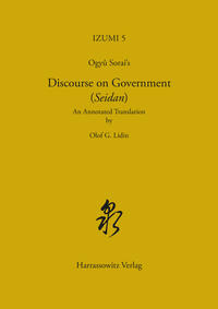 Ogyû Sorai's. Discourse on Government (Seidan)