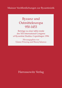 Byzanz und Ostmitteleuropa 950-1453