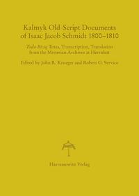 Kalmyk Old-Script Documents of Isaac Jacob Schmidt 1800-1810