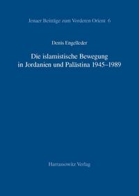 Die islamistische Bewegung in Jordanien und Palästina 1945-1989