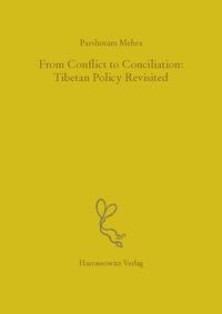 From Conflict to Conciliation: Tibetan Policy Revisited