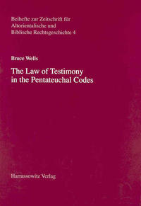 The Law of Testimony in the Pentateuchal Codes