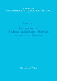 Ein arabisches Rechtsgutachten zum Eherecht aus dem 11.-12. Jahrhundert