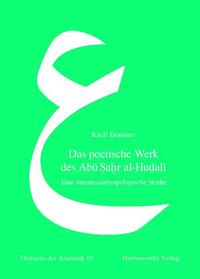 Das poetische Werk des Abu Sahr al-Hudali