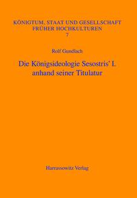 Die Königsideologie Sesostris' I. anhand seiner Titulatur