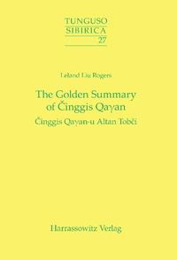 The Golden Summary of Cinggis Qaγan