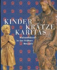 Kinder, Krätze, Karitas