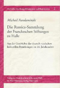 Die Russica-Sammlung der Franckeschen Stiftungen zu Halle