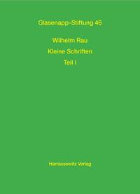 Wilhelm Rau Kleine Schriften