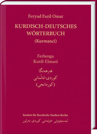 Kurdisch-Deutsches Wörterbuch (Nordkurdisch/Kurmancî)