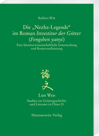 Die 'Nezha-Legende' im Roman <i>Investitur der Götter</i> (<i>Fengshen yanyi</i>)