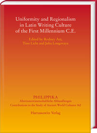 Uniformity and Regionalism in Latin Writing Culture of the First Millennium C.E.