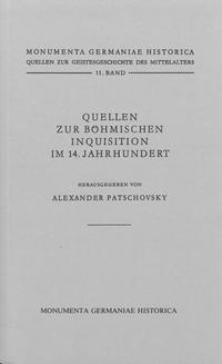Quellen zur böhmischen Inquisition im 14. Jahrhundert