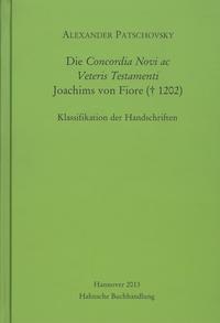 Die Concordia Novi ac Veteris Testamenti Joachims von Fiore († 1202)