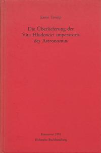 Die Überlieferung der Vita Hludowici imperatoris des Astronomus