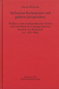 Sächsische Rechtspraxis und gelehrte Jurisprudenz