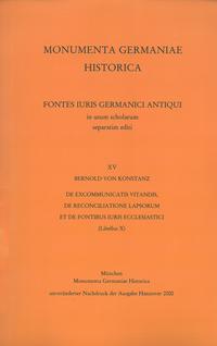 Bernold von Konstanz, De excommunicatis vitandis, de reconciliatione lapsorum et de fontibus iuris ecclesiastici (Libellus X)