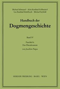 Handbuch der Dogmengeschichte / Bd IV: Sakramente-Eschatologie / Das Ehesakrament