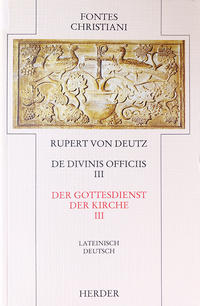 Liber de divinis officiis III /Der Gottesdienst der Kirche III