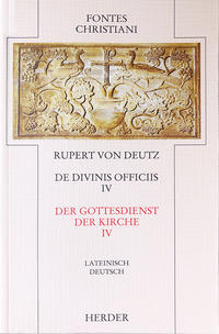 Liber de divinis officiis IV /Der Gottesdienst der Kirche IV