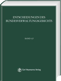 BVerwGE - Entscheidungen des Bundesverwaltungsgerichts / BVerwGE - Entscheidungen des Bundesverwaltungsgerichts