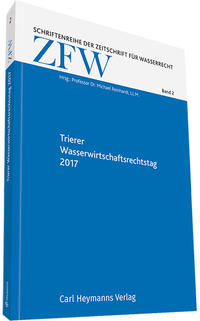Trierer Wasserwirtschaftsrechtstag 2017, Wie weiter mit der Wasserrahmenrichtlinie