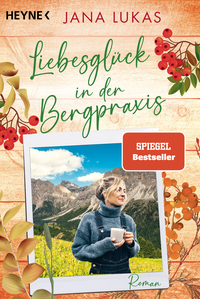 Cover-Abbildung für Liebesglück in der Bergpraxis (Softcover/Paperback) (99999---978-3-453-42908-6)