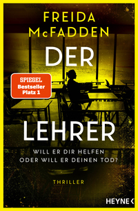 Cover-Abbildung für Der Lehrer – Will er dir helfen oder will er deinen Tod? (Softcover/Paperback) (99999---978-3-453-42949-9)