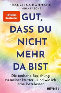 Cover-Abbildung für Gut, dass du nicht mehr da bist (Softcover/Paperback) (99999---978-3-453-60711-8)