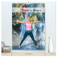 Yoga in Bildern (hochwertiger Premium Wandkalender 2025 DIN A2 hoch), Kunstdruck in Hochglanz