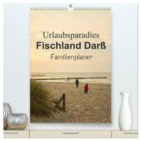 Urlaubsparadies Fischland Darß - Familienplaner (hochwertiger Premium Wandkalender 2025 DIN A2 hoch), Kunstdruck in Hochglanz