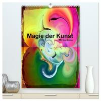 Magie der Kunst von Nico Bielow (hochwertiger Premium Wandkalender 2025 DIN A2 hoch), Kunstdruck in Hochglanz