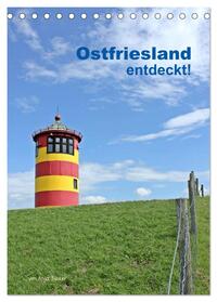 Ostfriesland entdeckt! (Tischkalender 2025 DIN A5 hoch), CALVENDO Monatskalender