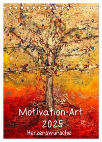 Motivation-Art 2025 (Tischkalender 2025 DIN A5 hoch), CALVENDO Monatskalender