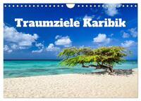 Traumziele Karibik (Wandkalender 2025 DIN A4 quer), CALVENDO Monatskalender