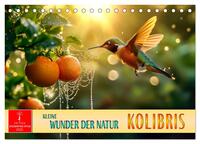 Kolibris - kleine Wunder der Natur (Tischkalender 2025 DIN A5 quer), CALVENDO Monatskalender