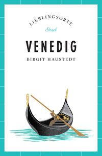 Venedig – Lieblingsorte