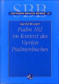 Psalm 102 im Kontext des Vierten Psalmenbuches