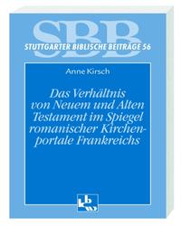 Das Verhältnis von Altem und Neuen Testament im Spiegel romanischer Kirchenportale