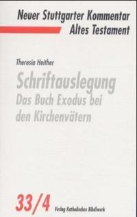 Schriftauslegung - Das Buch Exodus bei den Kirchenvätern