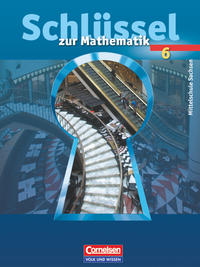 Schlüssel zur Mathematik - Mittelschule Sachsen - 6. Schuljahr