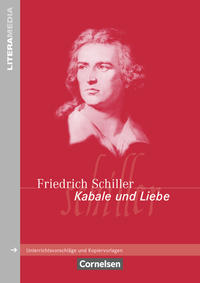 Friedrich Schiller, Kabale und Liebe