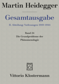 Die Grundprobleme der Phänomenologie (Sommersemester 1927)