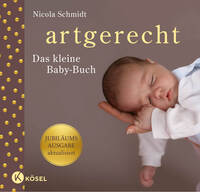 Cover-Abbildung für artgerecht - das kleine Baby-Buch (Hardcover) (99999---978-3-466-31252-8)